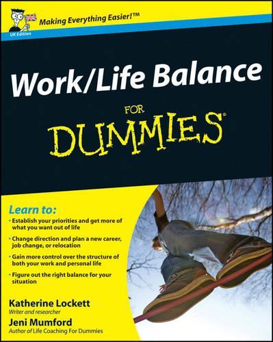 Бумажная книга «Work-Life Balance For Dummies», авторов Джени Мамфорд, Кэтрин Локетт - фото №1