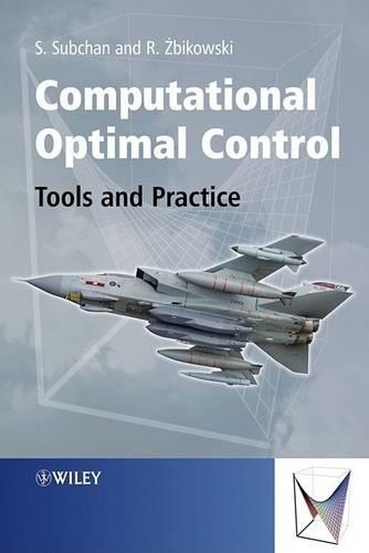 Бумажная книга «Computational Optimal Control: Tools and Practice», авторов Субчан Субчан, Рафал Збиковски - фото №1