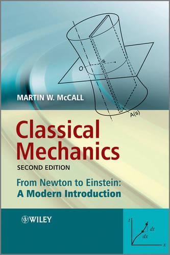 Бумажная книга «Classical Mechanics: From Newton to Einstein: A Modern Introduction», автор Мартин У Макколл - фото №1