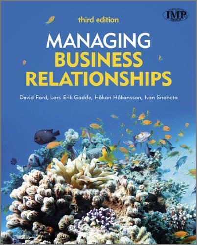 Паперова книга «Managing Business Relationships», авторів Хакан Хаканссон, Іван Снєгота, Ларс-Ерік Гадде - фото №1