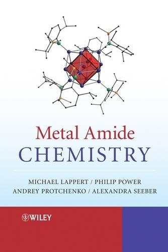 Бумажная книга «Metal Amide Chemistry», авторов Александра Сибер, Андрей Протченко, Майкл Лапперт, Филип П. Пауэр - фото №1
