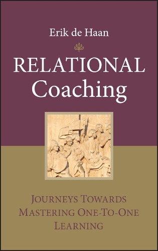 Паперова книга «Relational Coaching: Journeys Towards Mastering One-To-One Learning», автор Ерік де Хаан - фото №1