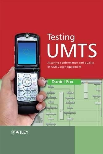 Бумажная книга «Testing UMTS: Assuring Conformance and Quality of UMTS User Equipment», автор Дэниел Фокс - фото №1