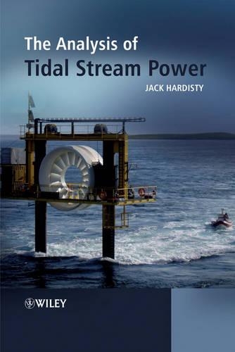 Паперова книга «The Analysis of Tidal Stream Power», автор Джек Хардісті - фото №1