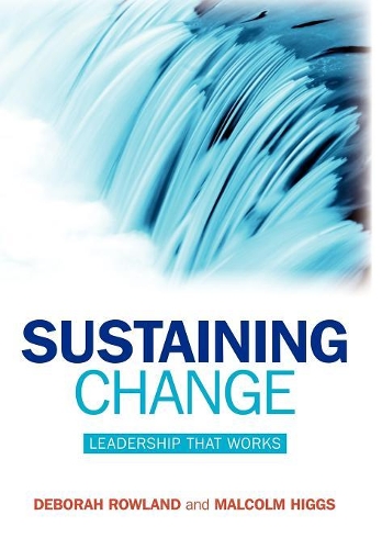 Бумажная книга «Sustaining Change: Leadership That Works», авторов Дебора Роуленд, Малкольм Хиггс - фото №1