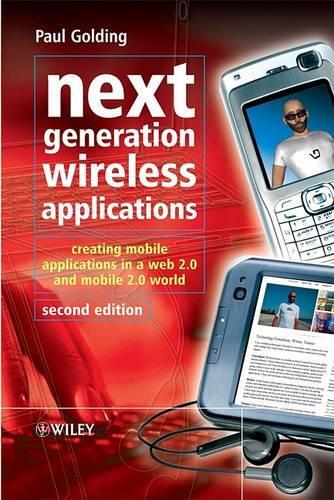 [object Object] «Next Generation Wireless Applications: Creating Mobile Applications in a Web 2.0 and Mobile 2.0 World», автор Пол Голдінг - фото №1