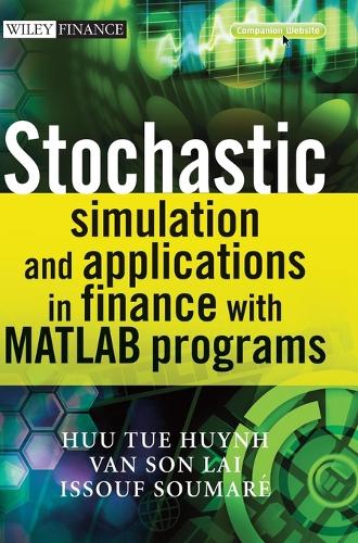 Паперова книга «Stochastic Simulation and Applications in Finance with MATLAB Programs», авторів Хуу Туе Хуйнь, Іссуф Сумаре, Ван Сон Лай - фото №1