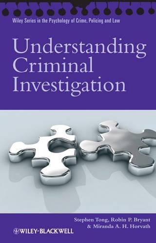 Бумажная книга «Understanding Criminal Investigation», авторов Миранда А. Х. Хорват, Робин П. Брайант, Стивен Тонг - фото №1