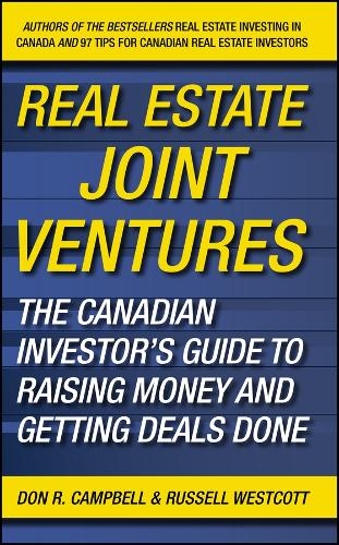 Бумажная книга «Real Estate Joint Ventures: The Canadian Investor's Guide to Raising Money and Getting Deals Done», авторов Дон Р. Кэмпбелл, Рассел Уэсткотт - фото №1