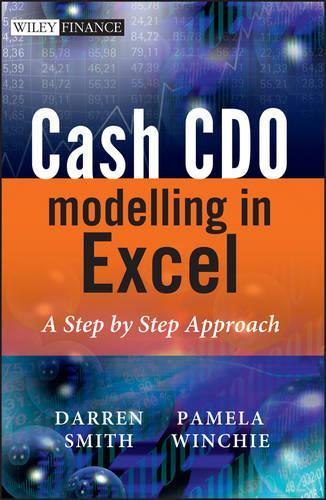 [object Object] «Cash CDO Modelling in Excel: A Step by Step Approach», авторів Даррен Сміт, Памела Вінчі - фото №1