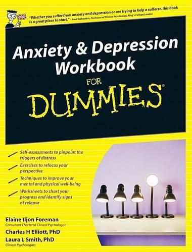Бумажная книга «Anxiety and Depression Workbook For Dummies», авторов Чарльз Х. Эллиот, Элейн Илджон Форман, Лаура Л. Смит - фото №1