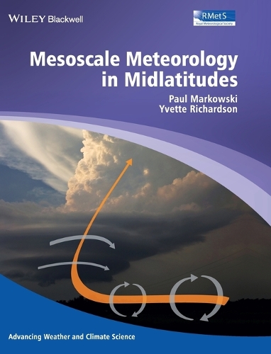 Бумажная книга «Mesoscale Meteorology in Midlatitudes», авторов Пол Марковски, Иветт Ричардсон - фото №1