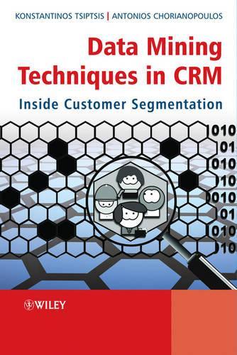 [object Object] «Data Mining Techniques in CRM: Inside Customer Segmentation», авторів Антоніос Хоріанопулос, Константінос К. Ціпціс - фото №1