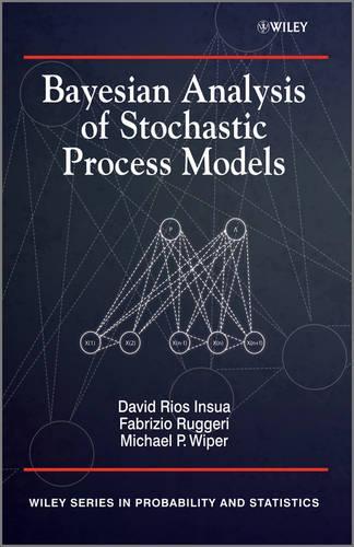 [object Object] «Bayesian Analysis of Stochastic Process Models», авторов Дэвид Инсуа, Фабрицио Руджери, Майк Уипер - фото №1