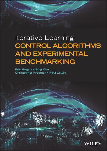 Паперова книга «Iterative Learning Control Algorithms and Experimental Benchmarking», авторів Бін Чу, Крістофер Фріман, Ерік Роджерс, Поль Левін - фото №1