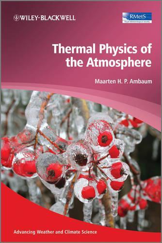 Бумажная книга «Thermal Physics of the Atmosphere», автор Мартен Х. П. Амбаум - фото №1