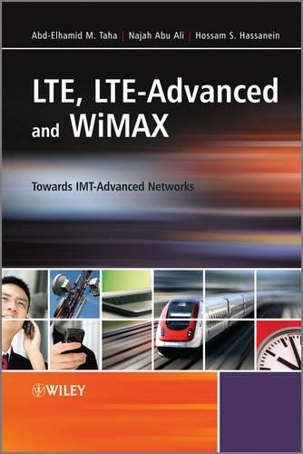 Паперова книга «LTE, LTE-Advanced and WiMAX: Towards IMT-Advanced Networks», авторів Абд-Ельхамід М. Таха, Хоссам С. Хассанейн, Наджа Абу Алі - фото №1