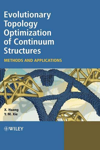 Бумажная книга «Evolutionary Topology Optimization of Continuum Structures: Methods and Applications», авторов Майк Кси, Сяодун Хуан - фото №1