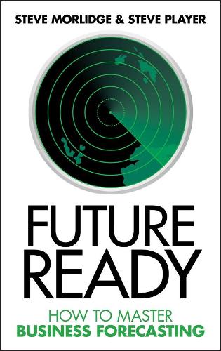 Бумажная книга «Future Ready: How to Master Business Forecasting», авторов Стив Морлидж, Стив Плейер - фото №1