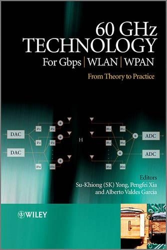 Бумажная книга «60GHz Technology for Gbps WLAN and WPAN: From Theory to Practice», авторов Альберто Вальдес-Гарсия, Пенгфей Ся, Су-Кхионг Йонг - фото №1
