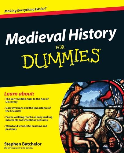 Паперова книга «Medieval History For Dummies», автор Стівен Батчелор - фото №1