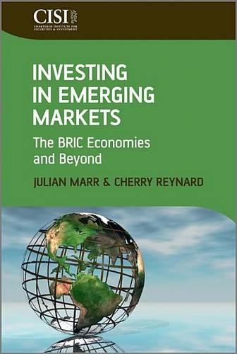 Бумажная книга «Investing in Emerging Markets: The BRIC Economies and Beyond», авторов Черри Рейнард, Джулиан Марр - фото №1