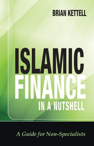 Бумажная книга «Islamic Finance in a Nutshell: A Guide for Non-Specialists», автор Брайан Кеттелл - фото №1