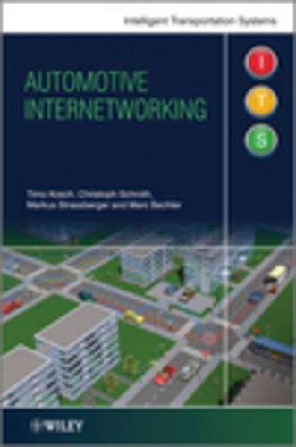Бумажная книга «Automotive Internetworking», авторов Кристоф Шрот, Марк Бехлер, Маркус Штрассбергер, Тимо Кош - фото №1
