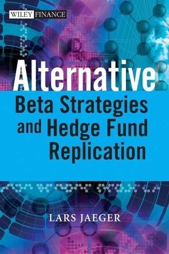 Паперова книга «Alternative Beta Strategies and Hedge Fund Replication», авторів Джеффрі Піз, Ларс Єгер - фото №1