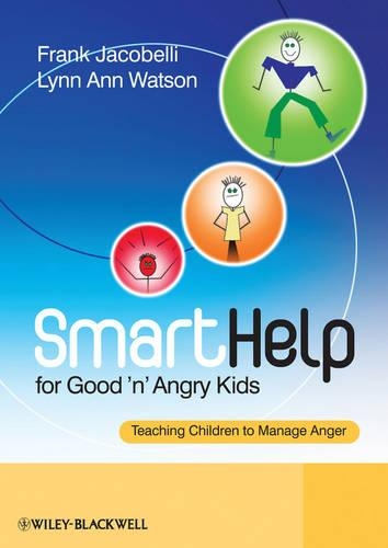 Бумажная книга «SmartHelp for Good 'n' Angry Kids: Teaching Children to Manage Anger», авторов Фрэнк Якобелли, Линн Энн Уотсон - фото №1