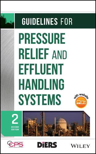 Бумажная книга «Guidelines for Pressure Relief and Effluent Handling Systems», автор CCPS (Центр безопасности химических процессов) - фото №1