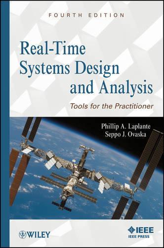 Бумажная книга «Real-Time Systems Design and Analysis: Tools for the Practitioner», авторов Филипп А. Лаплант, Сеппо Й. Оваска - фото №1