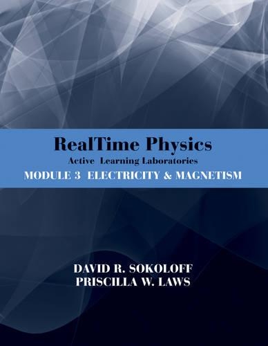 Паперова книга «RealTime Physics: Active Learning Laboratories, Module 3: Electricity and Magnetism», авторів Девід Р. Соколофф, Прісцилла В. Лоуз - фото №1