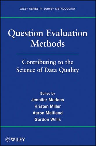 Паперова книга «Question Evaluation Methods: Contributing to the Science of Data Quality», авторів Аарон Мейтленд, Гордон Б. Вілліс, Дженніфер Маданс, Крістен Міллер - фото №1