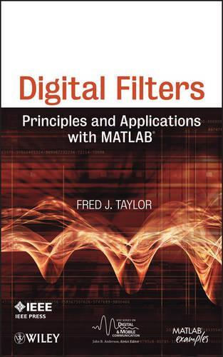 Бумажная книга «Digital Filters: Principles and Applications with MATLAB», автор Фред Тейлор - фото №1