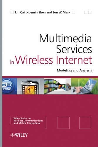 [object Object] «Multimedia Services in Wireless Internet: Modeling and Analysis», авторів Джон В. Марк, Лінь Цай, Сюемінь Шень - фото №1