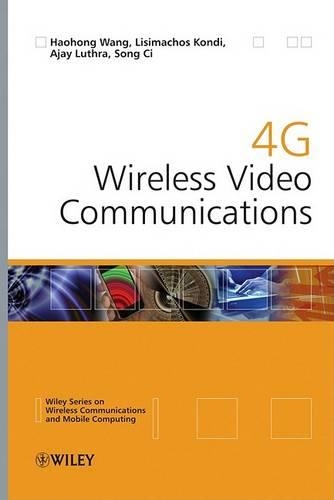 Паперова книга «4G Wireless Video Communications», авторів Аджай Лутра, Хаохун Ван, Лісімахос Конді, Сонг Сі - фото №1