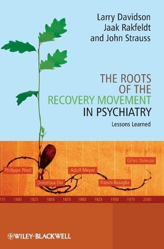 Паперова книга «The Roots of the Recovery Movement in Psychiatry: Lessons Learned», авторів Яак Ракфельдт, Джон Штраус, Ларрі Девідсон - фото №1