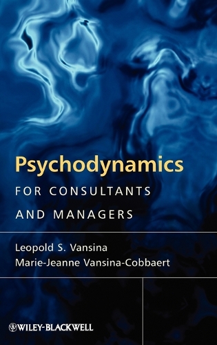 Паперова книга «Psychodynamics for Consultants and Managers: From Understanding to Leading Meaningful Change», авторів Леопольд С. Вансіна, Марі-Жанна Вансіна-Коббер - фото №1