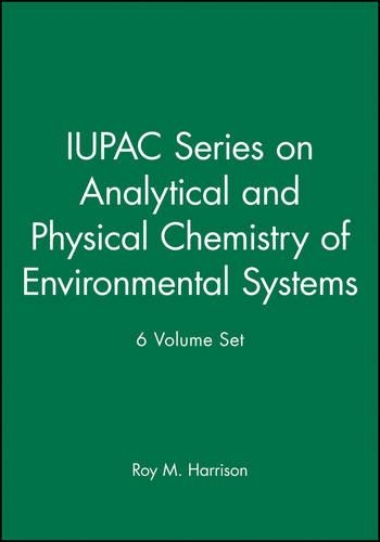 Бумажная книга «IUPAC Series on Analytical and Physical Chemistry of Environmental Systems 6 Volume Set», автор Рой М. Харрисон - фото №1