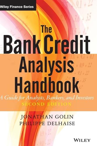 Паперова книга «The Bank Credit Analysis Handbook: A Guide for Analysts, Bankers and Investors», авторів Джонатан Голін, Філіп Дельоз - фото №1