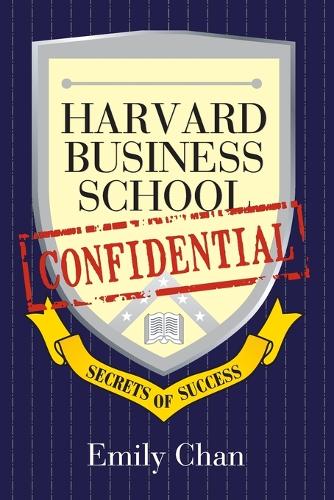 Бумажная книга «Harvard Business School Confidential: Secrets of Success», автор Эмили Чан - фото №1