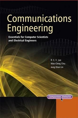 [object Object] «Communications Engineering: Essentials for Computer Scientists and Electrical Engineers», авторів Чжун-Шан Лін, Мао-Чін Чіу, Річард Чіа Тунг Лі - фото №1