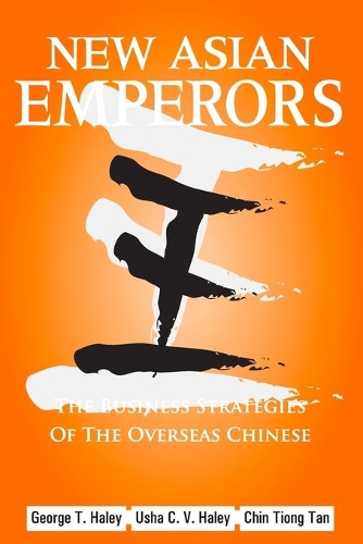 Бумажная книга «New Asian Emperors: The Business Strategies of the Overseas Chinese», авторов Чин-Хви Тан, Джордж Т. Хейли, Уша К. В. Хейли - фото №1