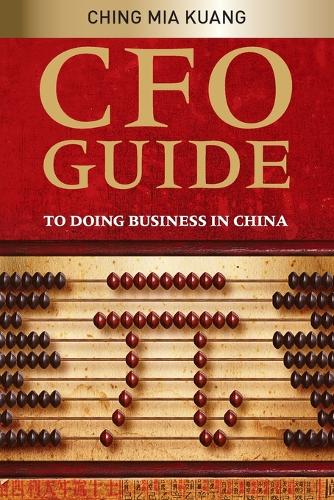Бумажная книга «CFO Guide to Doing Business in China», автор Миа Куанг Чинг - фото №1