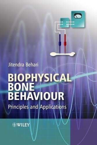 Паперова книга «Biophysical Bone Behaviour: Principles and Applications», автор Джітендра Бехарі - фото №1