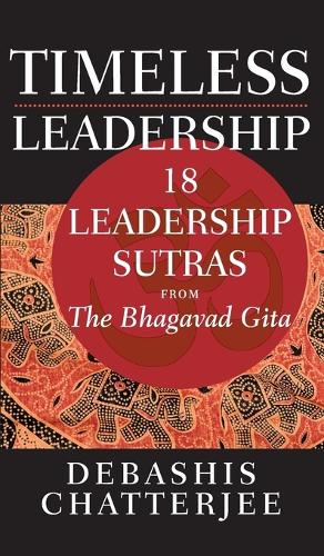 Паперова книга «Timeless Leadership: 18 Leadership Sutras from the Bhagavad Gita», автор Дебашіс Чаттерджі - фото №1
