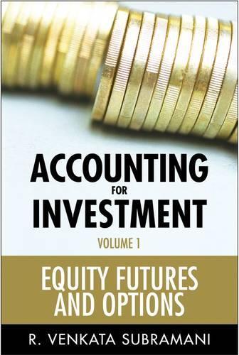 Паперова книга «Accounting for Investments, Volume 1: Equities, Futures and Options», автор Р. Венката Субрамані - фото №1