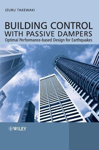 Паперова книга «Building Control with Passive Dampers: Optimal Performance-based Design for Earthquakes», автор Ідзуру Такевакі - фото №1