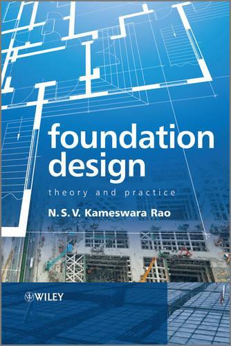 Паперова книга «Foundation Design: Theory and Practice», автор Н. С. В. Камесвар Рао - фото №1